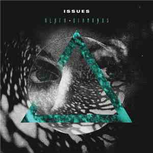 Issues - Black Diamonds mp3 album