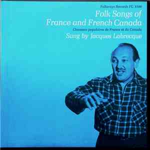 Jacques Labrecque - Folk Songs Of France And French Canada mp3 album