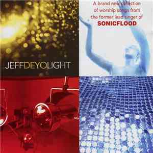Jeff Deyo - Light mp3 album