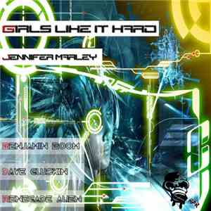 Jennifer Marley - Girls Like It Hard mp3 album