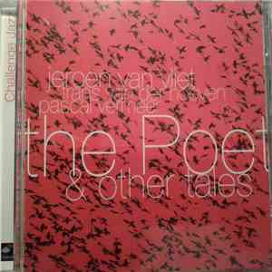 Jeroen Van Vliet Trio - The Poet & Other Tales mp3 album
