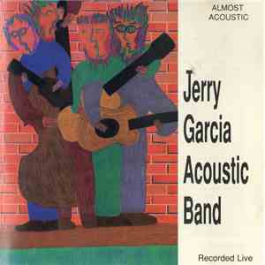 Jerry Garcia Acoustic Band - Almost Acoustic mp3 album