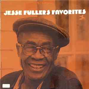 Jesse Fuller - Jesse Fuller's Favorites mp3 album