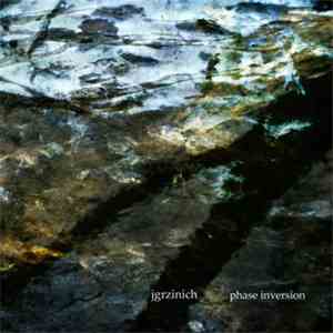 Jgrzinich - Phase Inversion mp3 album