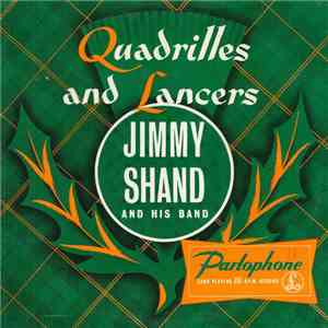 Jimmy Shand And His Band - Quadrilles And Lancers mp3 album