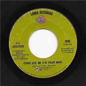 J.J. Jackson - Come See Me (I'm Your Man) mp3 album