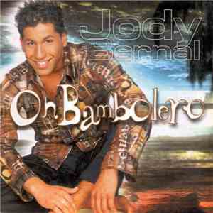 Jody Bernal - Oh Bambolero mp3 album