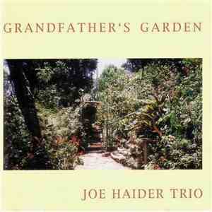 Joe Haider Trio - Grandfather's Garden mp3 album