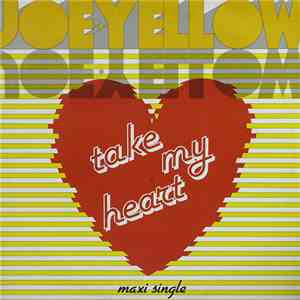 Joe Yellow - Take My Heart mp3 album