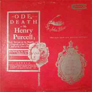 John Blow, John Dryden, Henry Purcell, The New York Pro Musica Antiqua - An Ode On The Death Of Mr. Henry Purcell mp3 album