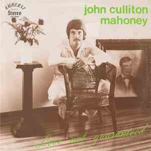 John Culliton Mahoney - Love Not Guaranteed mp3 album