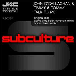 John O'Callaghan & Timmy & Tommy - Talk To Me mp3 album