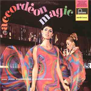 John Woodhouse Et Son Accordéon - Accordéon Magic mp3 album