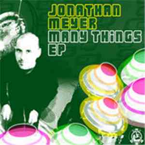Jonathan Meyer - Many Things EP mp3 album