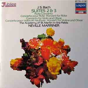 J.S. Bach, The Academy Of St. Martin-in-the-Fields, Neville Marriner - Suites 2 & 3 mp3 album