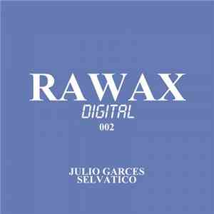 Julio Garces - Selvatico mp3 album