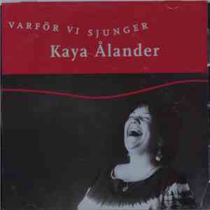Kaya Ålander - Varför Vi Sjunger mp3 album