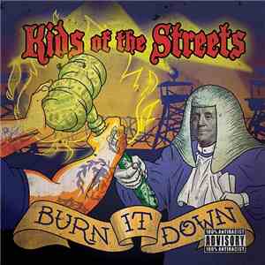 Kids Of The Streets - Burn It Down mp3 album