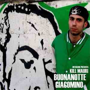 Kill Mauri - Buonanotte Giacomino mp3 album