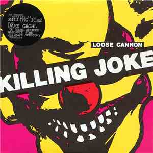 Killing Joke - Loose Cannon mp3 album