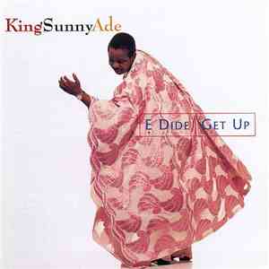 King Sunny Ade - E Dide Get Up mp3 album