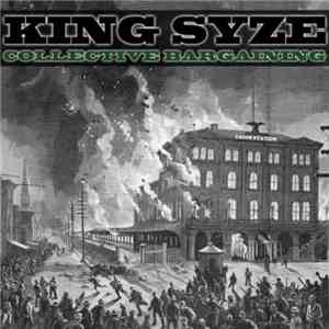King Syze - Collective Bargaining mp3 album