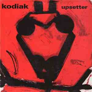 Kodiak  - Upsetter mp3 album