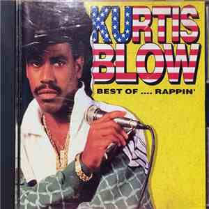 Kurtis Blow - Best Of ....Rappin' mp3 album