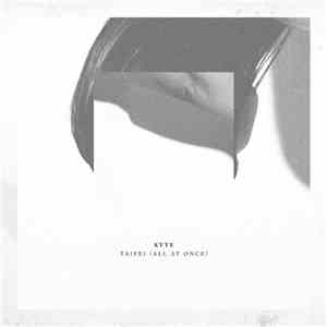 Kyte - Taipei (All At Once) mp3 album