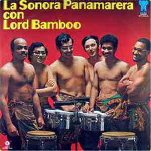 La Sonora Panamarera Con Lord Bamboo - La Sonora Panamarera Con Lord Bamboo mp3 album