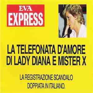 Lady Diana & Mister X - La Telefonata D'Amore Di Lady Diana E Mister X mp3 album