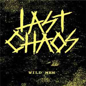 Last Chaos - Wild Men mp3 album