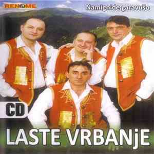 Laste Vrbanje - Namignide Garavušo mp3 album