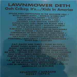 Lawnmower Deth - Ooh Crikey It's.../Kids In America mp3 album