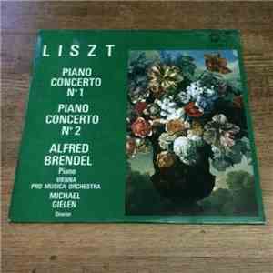 Liszt - Alfred Brendel, Orchestre "Pro Musica", Vienne, Michael Gielen - Concertos Pour Piano Nos 1 Et 2 mp3 album