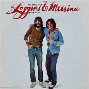 Loggins And Messina - The Best Of Friends mp3 album