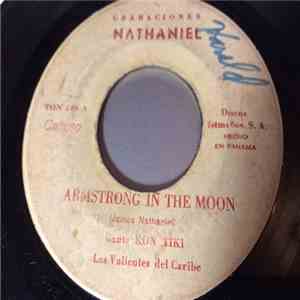 Lord Kontiki, Los Valientes Del Caribe - Armstrong In The Moon / Veranillo Push-Push mp3 album