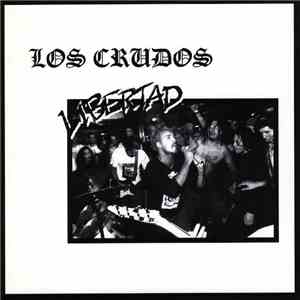 Los Crudos - Libertad mp3 album