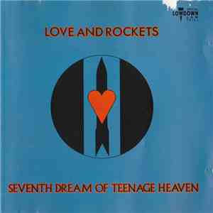 Love And Rockets - Seventh Dream Of Teenage Heaven mp3 album