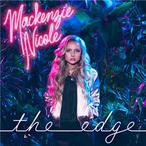 Mackenzie Nicole - The Edge mp3 album