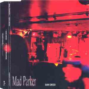 Mad Parker - San Diego mp3 album