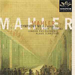 Mahler, Lucia Popp, London Philharmonic, Klaus Tennstedt - Symphony No. 4 / Adagietto mp3 album