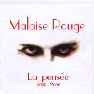 Malaise Rouge - La Pensée 2000 - 2008 mp3 album