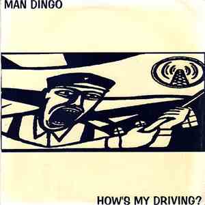 Man Dingo - How's My Driving? mp3 album