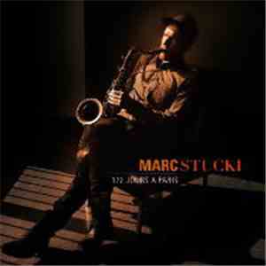 Marc Stucki - 172 Jours À Paris mp3 album