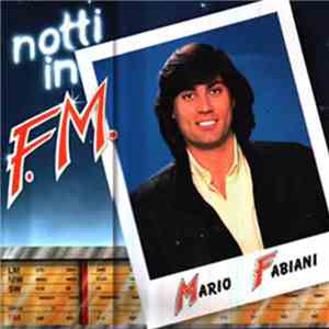 Mario Fabiani - Notti In F.M. mp3 album