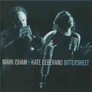 Mark Isham + Kate Ceberano - Bittersweet mp3 album