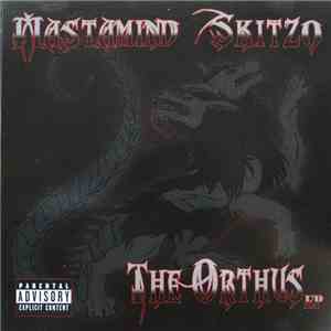 Mastamind, Skitzo  - The Orthus EP mp3 album