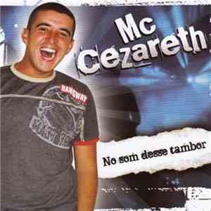 MC Cezareth - No Som Desse Tambor mp3 album