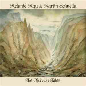 Melanie Mau, Martin Schnella - The Oblivion Tales mp3 album